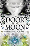 The Door in the Moon, Fisher, Catherine