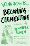 Becoming Clementine: Book 3 in the Velva Jean series, Niven, Jennifer