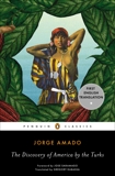 The Discovery of America by the Turks, Amado, Jorge