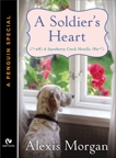 A Soldier's Heart: A Snowberry Creek Novella (A Penguin Special from Signet Eclipse), Morgan, Alexis