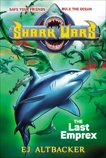 Shark Wars #6: The Last Emprex, Altbacker, EJ