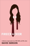 Firecracker, Iserson, David