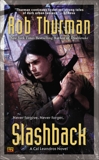 Slashback: A Cal Leandros Novel, Thurman, Rob