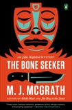 The Bone Seeker: An Edie Kiglatuk Mystery, McGrath, M. J.