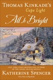 Thomas Kinkade's Cape Light: All is Bright, Spencer, Katherine