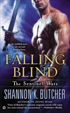 Falling Blind: The Sentinel Wars, Butcher, Shannon K.