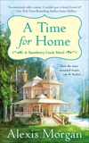 A Time For Home: A Snowberry Creek Novel, Morgan, Alexis