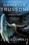 Angelopolis: A Novel, Trussoni, Danielle