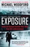 Exposure: Inside the Olympus Scandal: How I Went from CEO to Whistleblower, Woodford, Michael