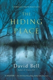 The Hiding Place: A Thriller, Bell, David