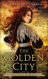 The Golden City, Cheney, J. Kathleen