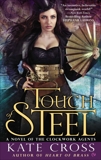 Touch of Steel: A Novel of the Clockwork Agents, Cross, Kate