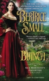 Bianca: The Silk Merchant's Daughters, Small, Bertrice