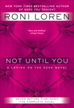 Not Until You, Loren, Roni