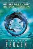 Frozen: Heart of Dread, Book One, de la Cruz, Melissa & Johnston, Michael