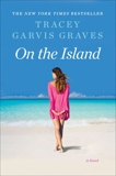 On the Island: A Novel, Graves, Tracey Garvis