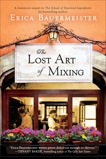 The Lost Art of Mixing, Bauermeister, Erica