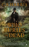 Who Buries the Dead, Harris, C. S.