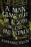 A Man Came Out of a Door in the Mountain, Harun, Adrianne