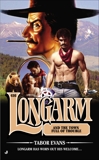 Longarm 416: Longarm and the Town Full of Trouble, Evans, Tabor