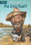 What Was the Gold Rush?, Holub, Joan