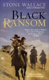 Black Ransom, Wallace, Stone