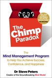 The Chimp Paradox: The Mind Management Program to Help You Achieve Success, Confidence, and Happine ss, Peters, Steve