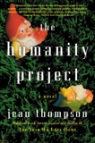 The Humanity Project: A Novel, Thompson, Jean