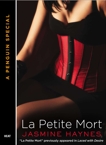 La Petite Mort (Novella), Haynes, Jasmine