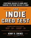 The Indie Cred Test: Everything You Need to Know About Knowing Everything You Need to Know, Owings, Henry H.