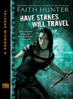 Have Stakes Will Travel: Stories From the World of Jane Yellowrock (A Penguin Special From New American L ibrary), Hunter, Faith