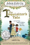 The Inquisitor's Tale: Or, The Three Magical Children and Their Holy Dog, Gidwitz, Adam