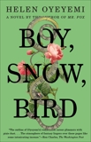 Boy, Snow, Bird: A Novel, Oyeyemi, Helen