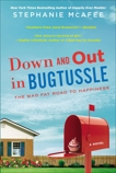 Down and Out in Bugtussle: The Mad Fat Road to Happiness, McAfee, Stephanie