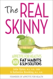 The Real Skinny: Appetite for Health's 101 Fat Habits & Slim Solutions, Upton, Julie & Brooking, Katherine