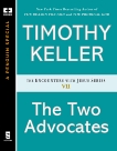 The Two Advocates, Keller, Timothy