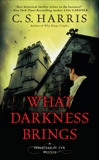 What Darkness Brings, Harris, C. S.