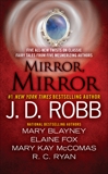 Mirror, Mirror, Robb, J. D. & Fox, Elaine & Ryan Langan, Ruth & Ryan, R.C. & Blayney, Mary