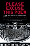 Please Excuse This Poem: 100 New Poets for the Next Generation, Lauer, Brett F & Melnick, Lynn