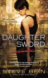 Daughter of the Sword: A Novel of the Fated Blades, Bein, Steve