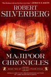 Majipoor Chronicles: Book Two of the Majipoor Cycle, Silverberg, Robert K.