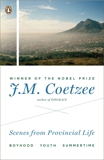 Scenes from Provincial Life: Boyhood, Youth, Summertime, Coetzee, J. M.