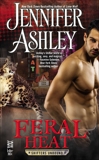 Feral Heat: Shifters Unbound Novella, Ashley, Jennifer