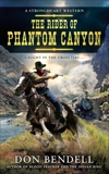 The Rider of Phantom Canyon, Bendell, Don