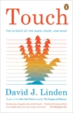 Touch: The Science of the Hand, Heart, and Mind, Linden, David J.