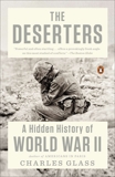 The Deserters: A Hidden History of World War II, Glass, Charles