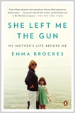 She Left Me the Gun: My Mother's Life Before Me, Brockes, Emma