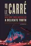 A Delicate Truth: A Novel, le Carré, John