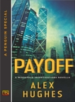 Payoff: A Mindspace Investigations Novella (A Penguin Special from Roc), Hughes, Alex