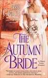 The Autumn Bride, Gracie, Anne